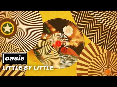 Oasis - Little By Little (Official Visualiser '25)