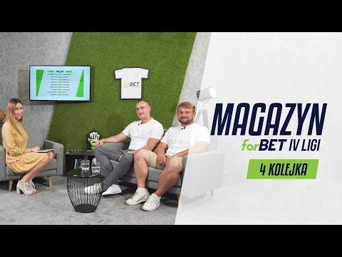 Magazyn forBET IV Ligi - 4 Kolejka