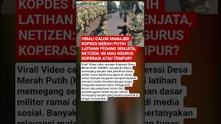 Download lagu CALON MANAJER KOPDES MERAH PUTIH LATIHAN SENJATA, NETIZEN: INI MAU NGURUS KOPERASI ATAU TEMPUR? mp3