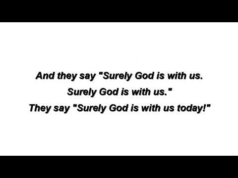 Surely God Is With Us