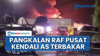 Pangkalan Utama RAF Fairford Inggris yang Dipakai AS Gempur Iran Remuk Dilalap Api, Asap Berkobar
