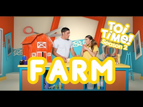 Toi Time | S02E19 | Farm