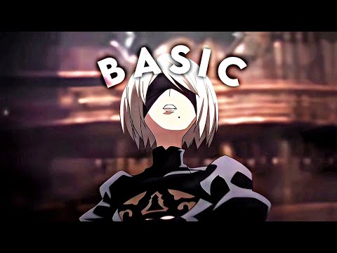 Basic - 2B [AMV/EDIT]