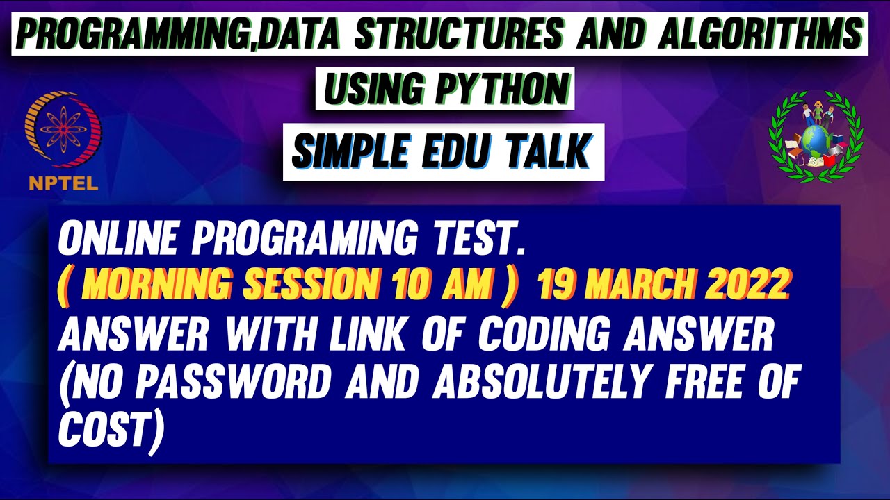 Programming, Data Structures And Algorithms Using Python | 19 March Morning Session | NPTEL