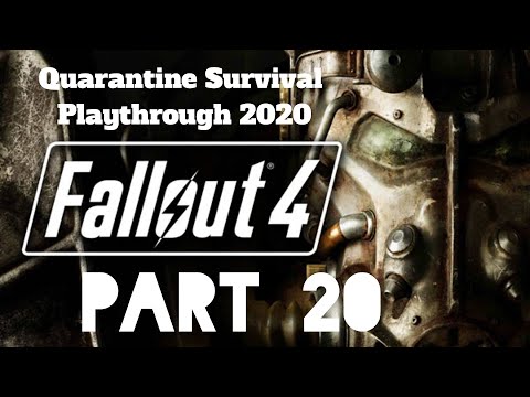 Fallout 4 : Survival Mode | Part 20 | Quarantine Playthrough 2020