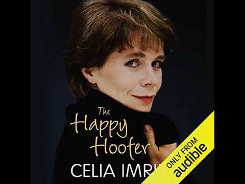 The Happy Hoofer :  - Narrated by: Celia Imrie - A delightful book