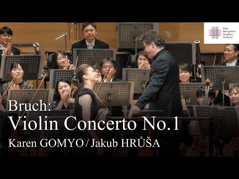 Bruch: Violin Concerto No.1 in G minor, op.26 / Jakub HRŮŠA, Karen GOMYO / TMSO