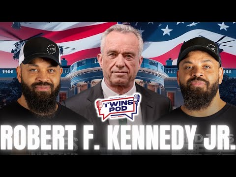 Twins Pod - Episode 7 - Robert F. Kennedy Jr.