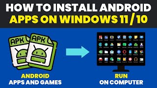 Install APK Files On PC ✅ How To Install Android APPS On Windows 11 / 10