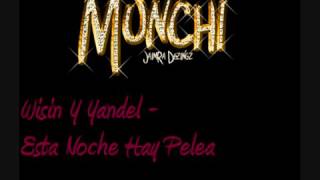 Wisin Y Yandel   Esta Noche Hay Pelea