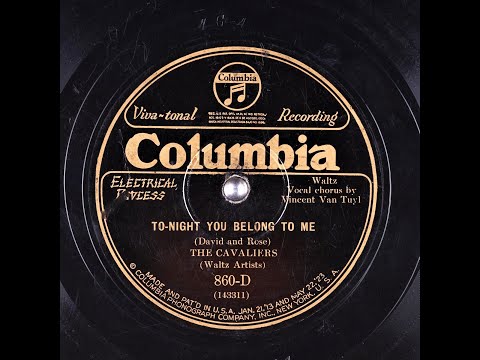 Tonight You Belong To Me - The Cavaliers - Vincent Van Tuyl - 1927