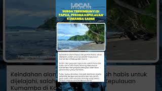 Kepulauan Kumamba, Permata Indah di Ujung Timur Papua yang Eksotisme