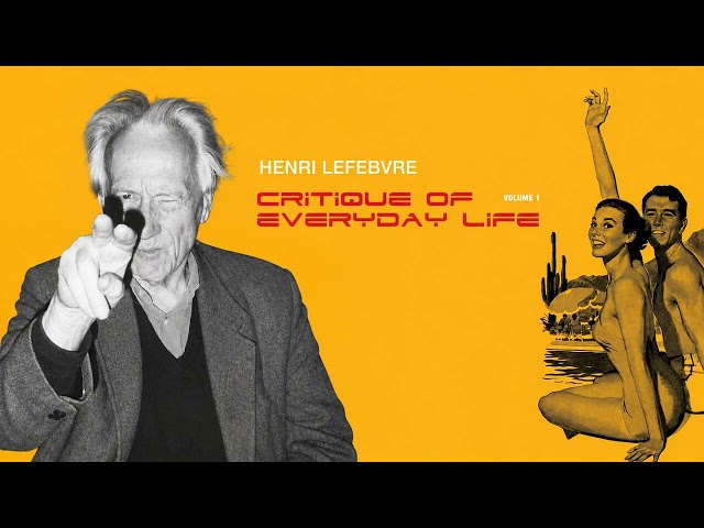 Vídeo relacionado con Critique of Everyday Life: The One-Volume Edition