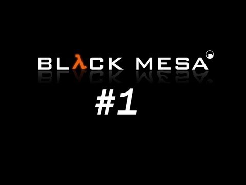 Black Mesa - Pt 1 - Unforeseen Consequences