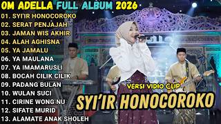 Download lagu SHOLAWAT OM ADELLA TEBARU 2026 - SYI'IR HONOCOROKO - SERAT PENJAJAH  - CANTIKA ADELLA mp3