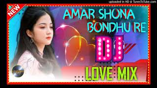 Download lagu Amar Shona Bondhu Re Tumi Kothay Roila Re Dj Love Style Mix Arfin Rumey DJs AlamiN mp3 Download lagu Amar Shona Bondhu Re Tumi Kothay Roila Re Dj Love Style Mix Arfin Rumey DJs AlamiN mp3