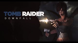 TOMB RAIDER™ - Downfall (Fan Movie/Sims)