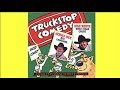 Jerry Dye /Ron White - Truckstop Comedy