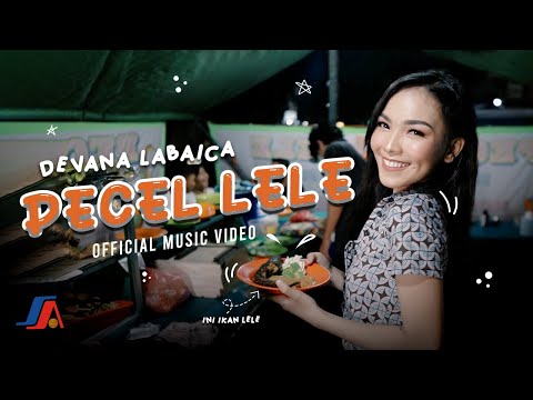 Devana Labaica - Pecel Lele (Official Music Video)