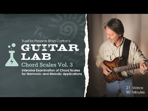 Guitar Lab: Chord Scales Vol. 4 - Intro - Brad Carlton
