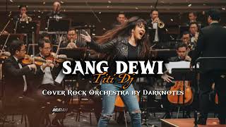Download lagu SANG DEWI - TITI DJ | COVER ROCK ORCHESTRA BY DARKNOTES mp3
