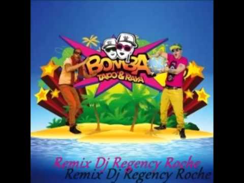 Tapo & Raya Quitate El Top  Dj Regency Roche Remix 2K14