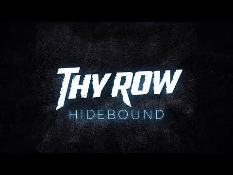 Thy Row - Hidebound (Official Lyric Video)