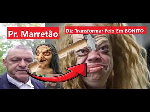 Pastor Marretão Diz Transformar Feio Em Bonitão