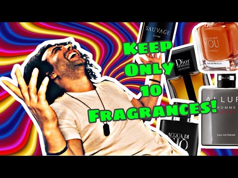 KEEP ONLY 10 DESIGNER FRAGRANCES FOR LIFE AND TOSS OUT THE REST!