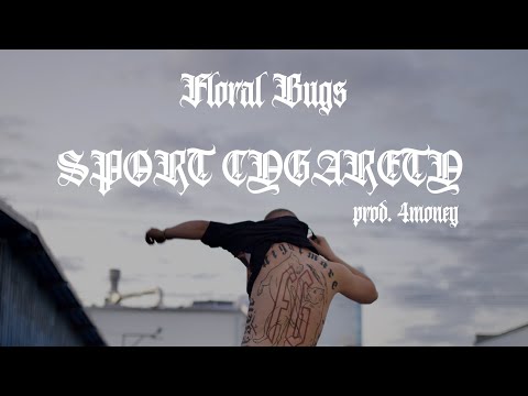 FLORAL BUGS - SPORT CYGARETY (VERPENNT REMIX) | PROD. 4MONEY