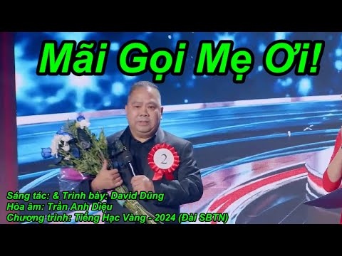 Mãi gọi mẹ ơi - David Dũng
