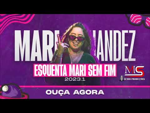 ESQUENTA MARI SEM FIM 2023