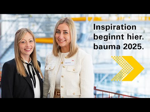 Die bauma 2025 ist endlich da!