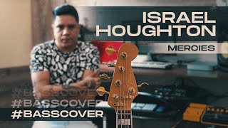 Israel Houghton - Mercies - [BASSCOVER]