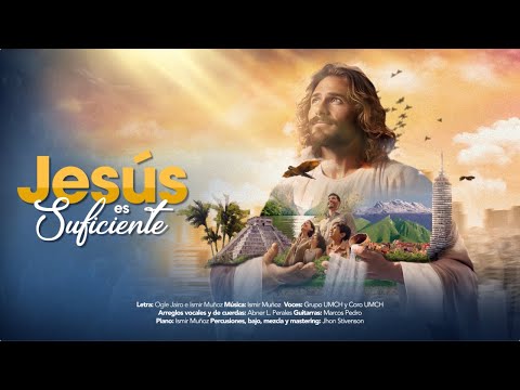 Jesús es Suficiente | Canto Tema | #CampañaNacional