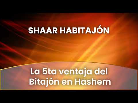 3 - La 5ta ventaja del Bitajón en Hashem