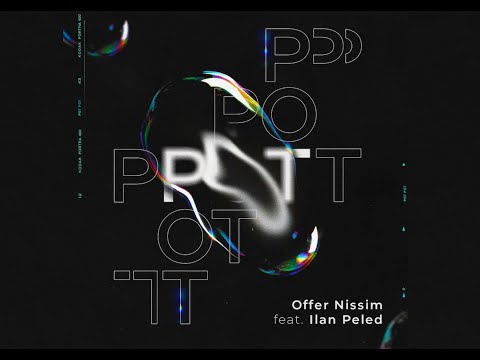 Offer Nissim Feat. Ilan Peled - Pot Pot (Original Mix)