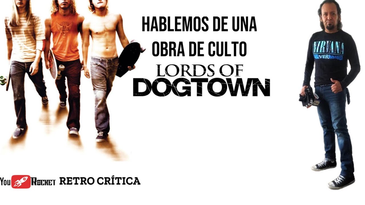 LORDS OF DOGTOWN retro crítica