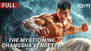 Download lagu The Mystic Nine:Changsha Vendetta |Kungfu/Action/Martial Arts|Chinese movie 2025|iQIYI Movie English mp3