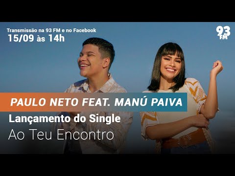 Lançamento do single "Ao Teu Encontro" - Paulo Neto feat. Manú Paiva