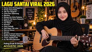 Download lagu Lagu Santai Viral TikTok 2026 🔥 Lagu Pop Indonesia Terbaru 2026 Paling Hits & Enak Didengar Vol. 21 mp3