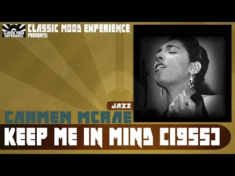 Carmen McRae - Keep me in Mind (1955)