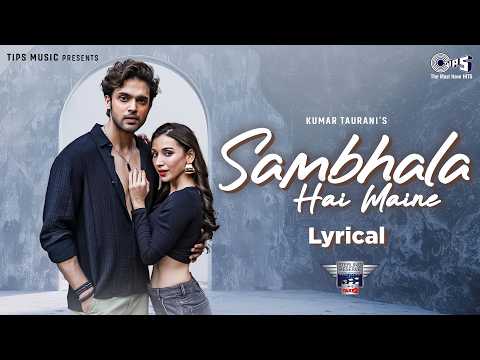 Sambhala Hai Maine (Lyrical) — watch video