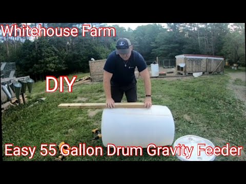 DIY 55 Gallon Drum Gravity Feeder