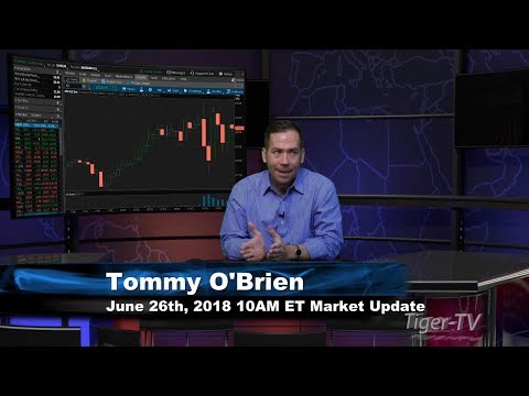 June 26th 10AM ET Market Update with Tom O'Brien on TFNN