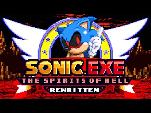SONIC.EXE SPIRITS OF HELL REWRITE!?!?!?