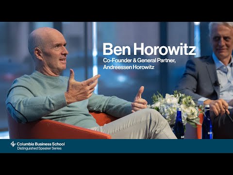 Ben Horowitz on AI, Culture, and the Future of Innovation | Columbia Business School