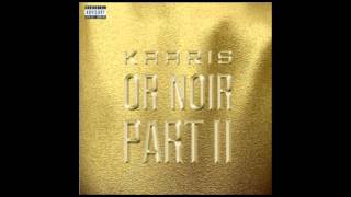 Kaaris - "2 Et Demi" | Or Noir Pt.2 | HD 720p/1080p