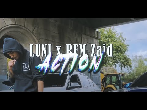 ACTION - LUNI ft. RFMZAID