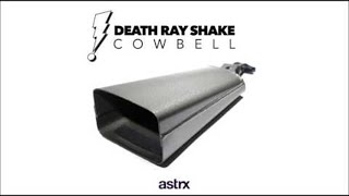 Death Ray Shake - Cowbell